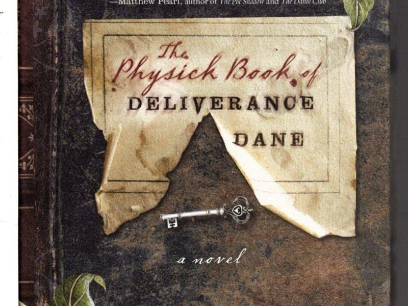 (Not a) Review: The Physick Book of Deliverance&nbsp;Dane